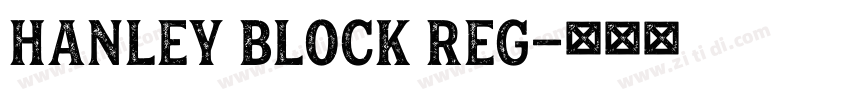 Hanley Block Reg字体转换